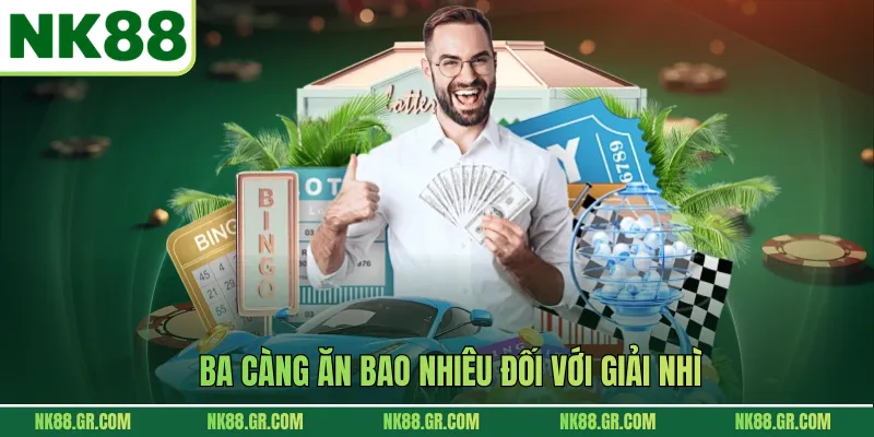 Ba càng ăn bao nhiêu đối với giải nhì
