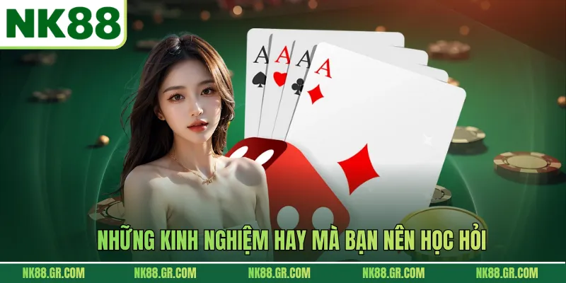 Những kinh nghiệm hay mà bạn nên học hỏi